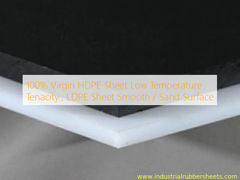 แผ่น HDPE บริสุทธิ์ 100% ความดื้อรั้นที่อุณหภูมิต่ำแผ่น LDPE พื้นผิวเรียบ / ทราย