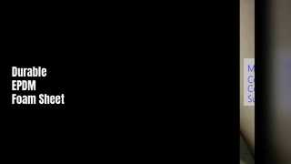 แผ่นโฟม EPDM ทนทานต่อสภาพอากาศ