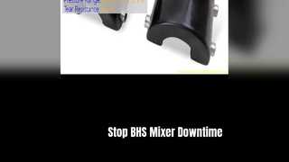คู่มือการบำรุงรักษาชิ้นส่วนอะไหล่ BHS Mixer